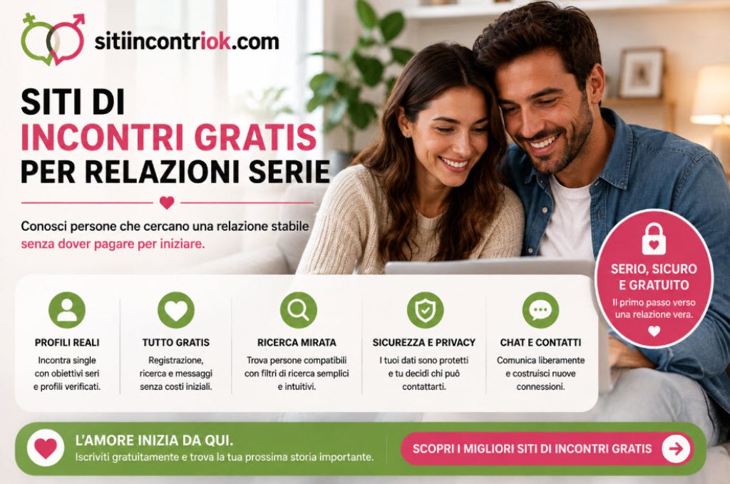 Siti di incontri gratis per relazioni serie